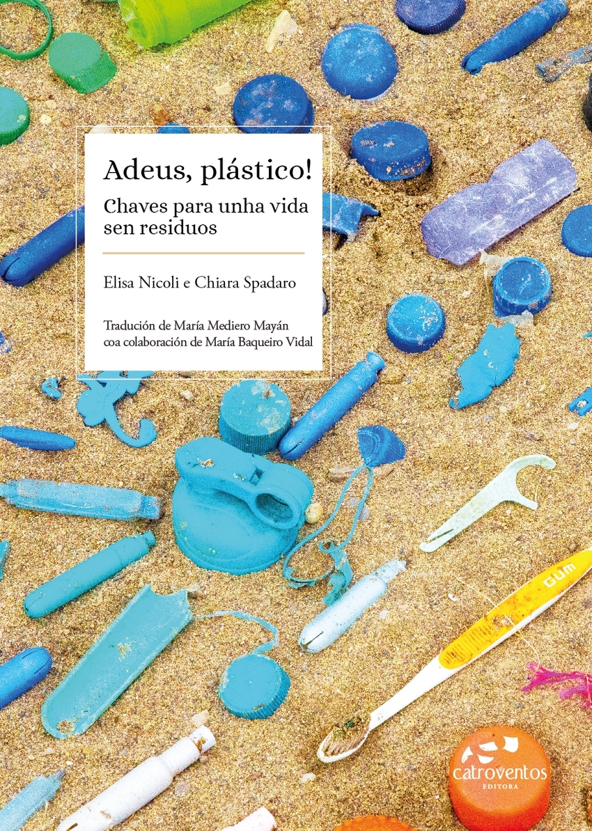 ADEUS PLASTICO, CHAVES PARA UNHA VIDA SEN RESIDUOS