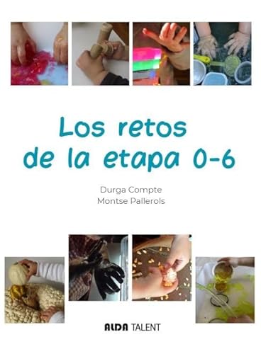 Los retos de la etapa 0-6