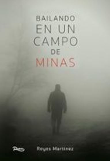Bailando en un campo de minas