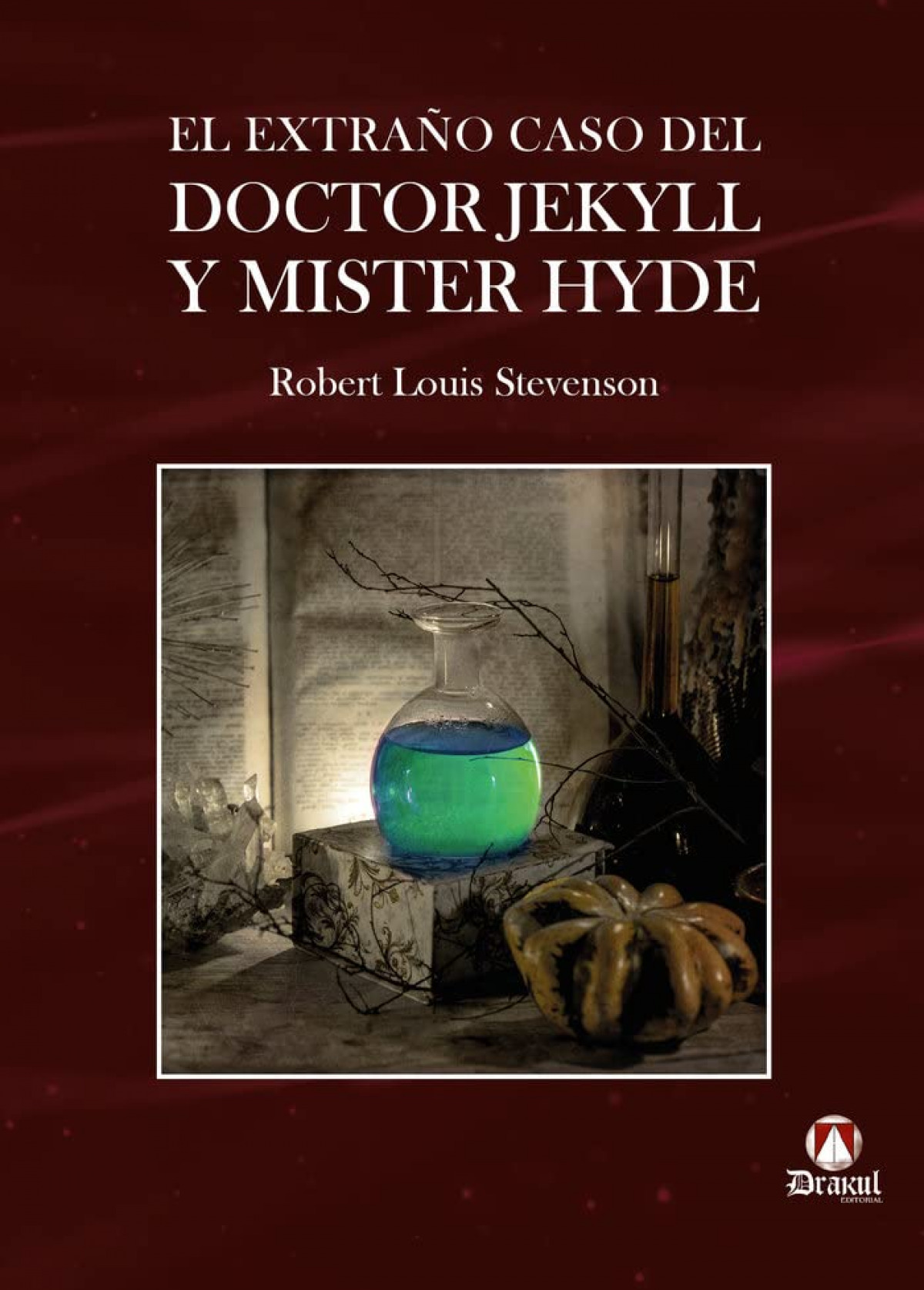 El extraño caso del Doctor Jekyll y Mister Hyde - Stevenson, Robert Louis