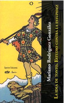 La idea de tonto. Estudio contra la estupidez