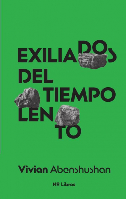 Exiliados  del  tiempo  lento