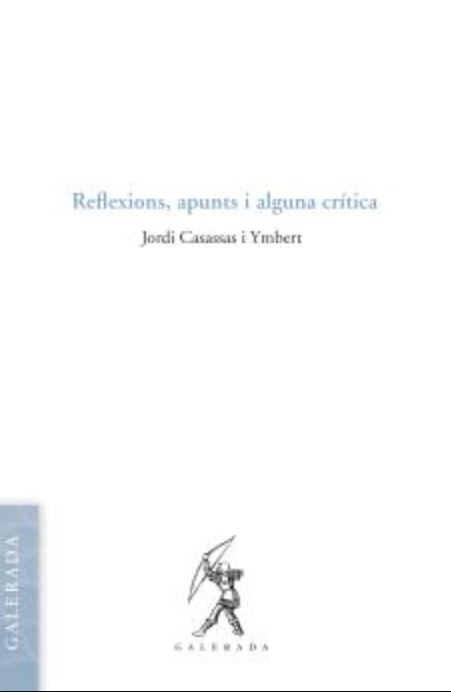 Reflexions, apunts i alguna cr�tica