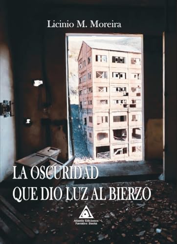 La oscuridad que dio luz al bierzo