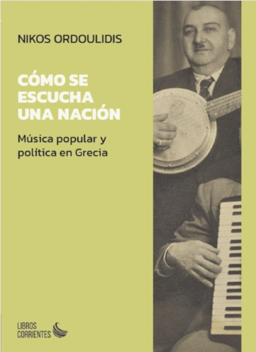 C�mo se escucha una naci�n. M�sica popular y pol�tica en Grecia