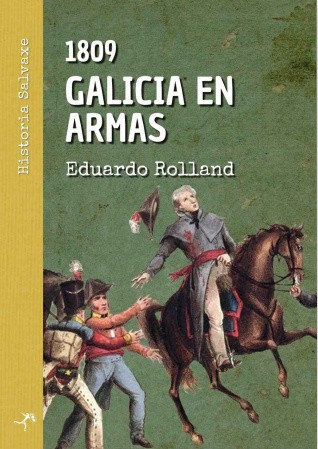 1809 GALICIA EN ARMAS