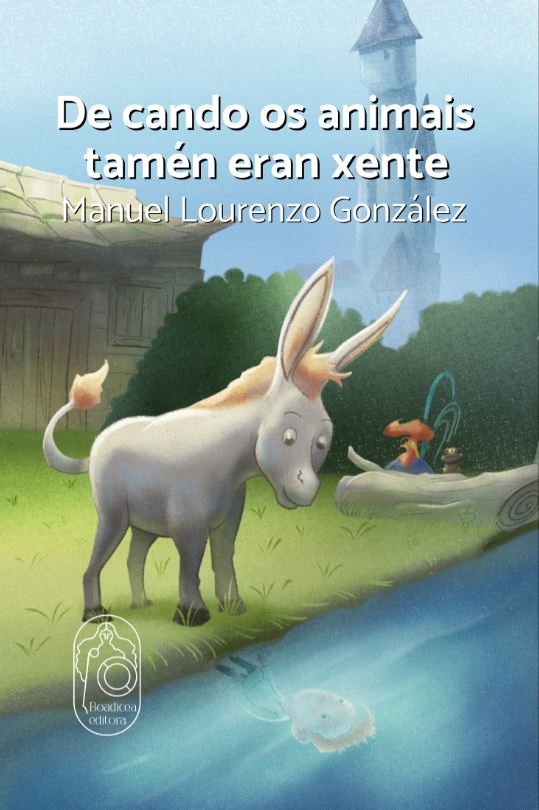 (g).de cando os animais tamen eran xente.(carrilana so�os)