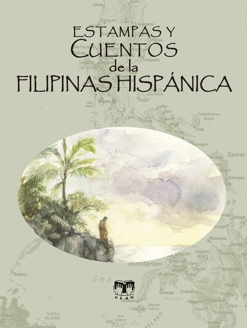 Estampas y cuentos de la Filipinas Hisp�nica