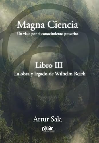 MAGNA CIENCIA III. UN VIAJE POR EL PENSAMIENTO PROSCRITO