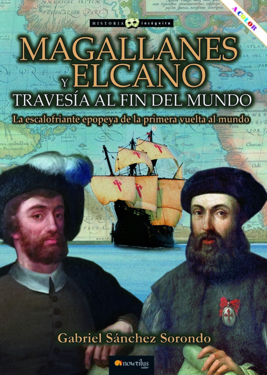 Magallanes y Elcano: travesía al fin del mundo - Sánchez Sorondo, Gabriel