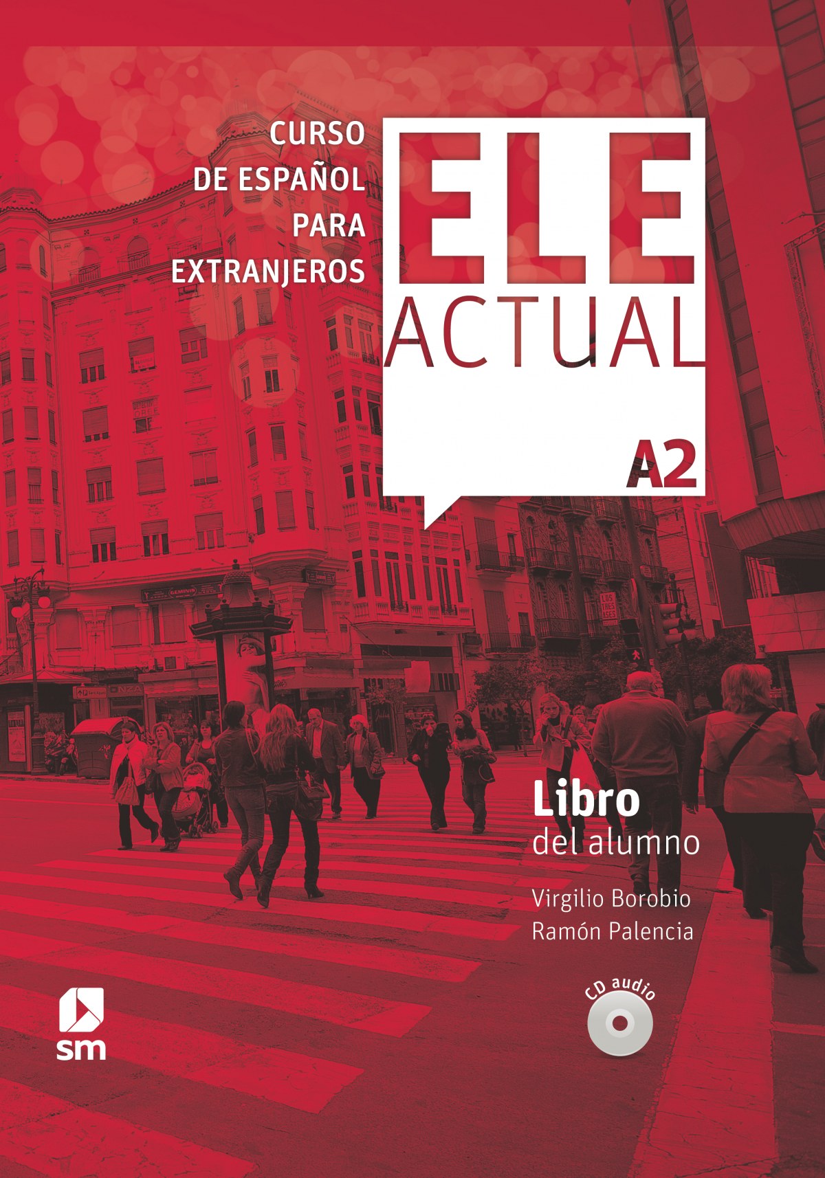 Ele Actual: Libro del alumno (con licencia digital) + CDs A2 - 2019 ed.: Español para Extranjeros