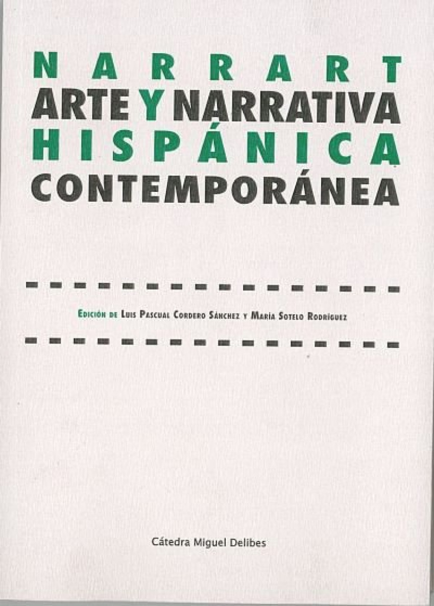 NARRART. ARTE Y NARRATIVA HISP�NICA CONTEMPOR�NEA