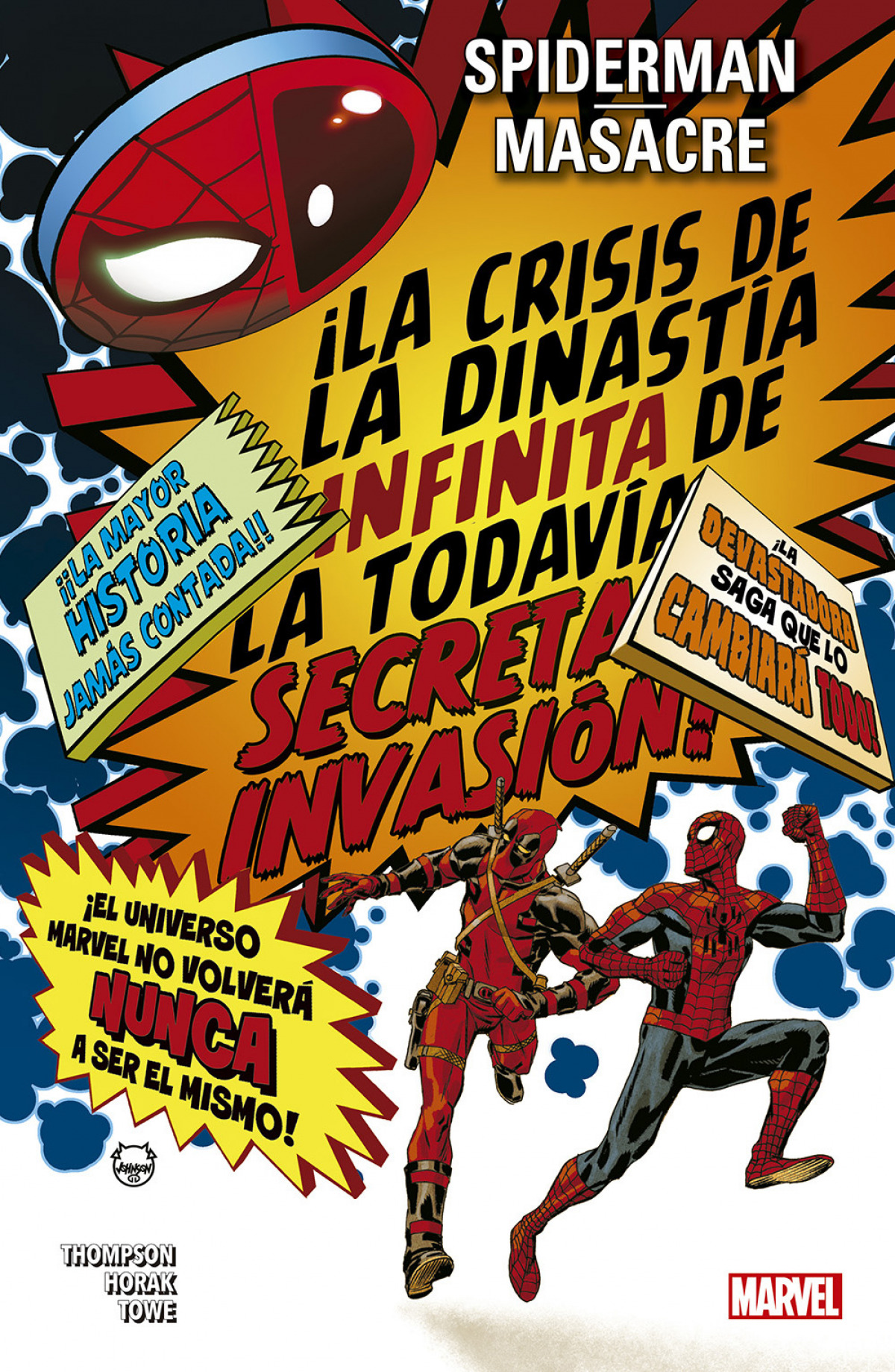 SPIDERMAN ; MASACRE: LA CR�SIS DE LA DINASTIA INFINITA DE LA