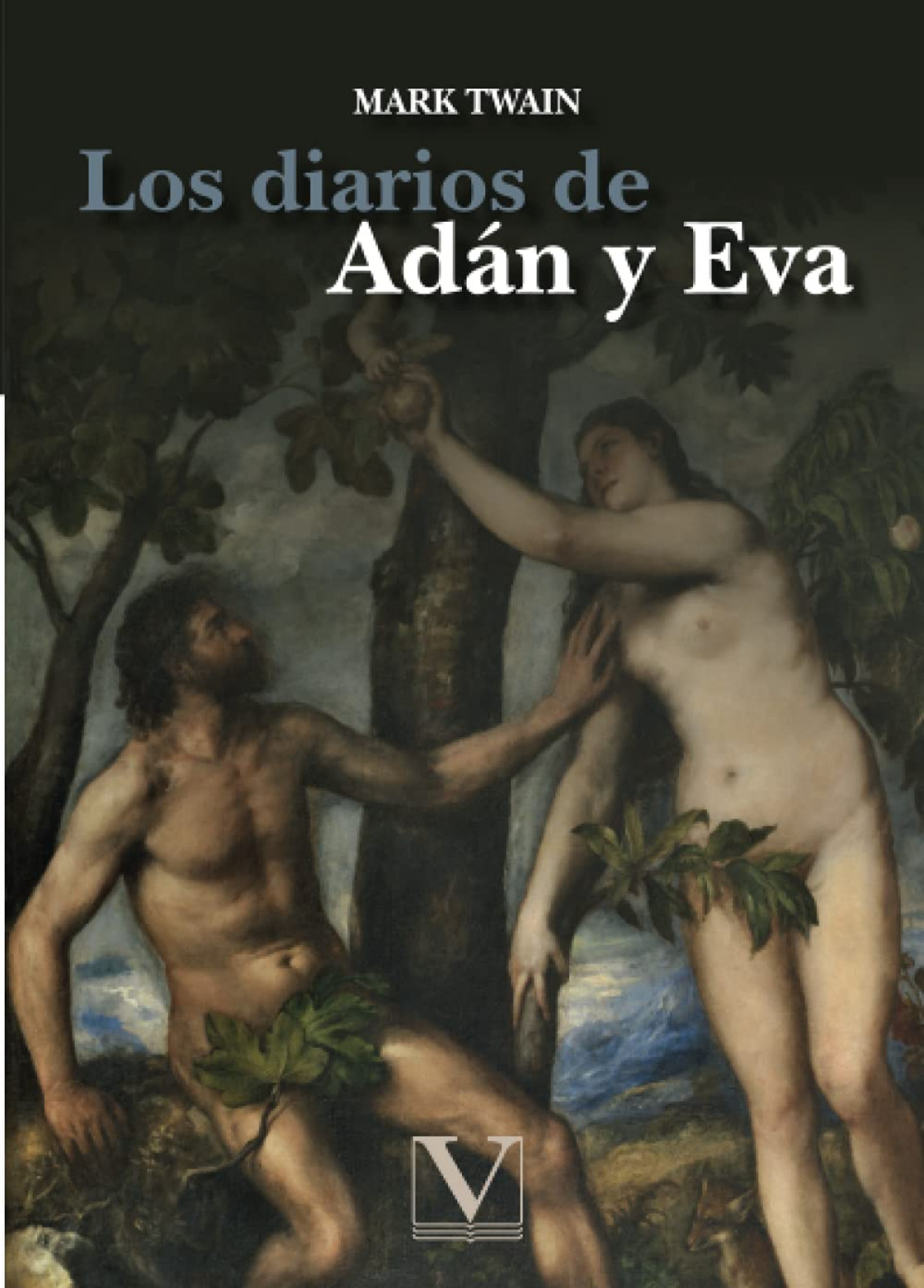 Los diarios de Adán y Eva - Twain, Mark
