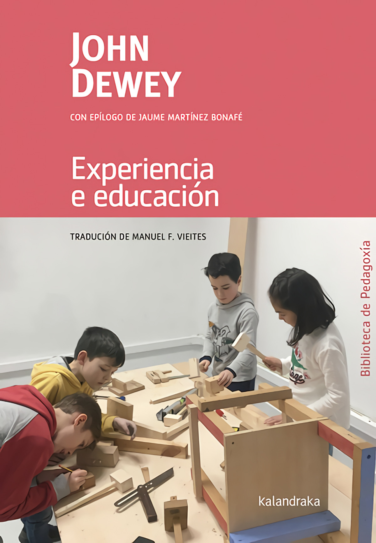Experiencia e educación - Dewey, John