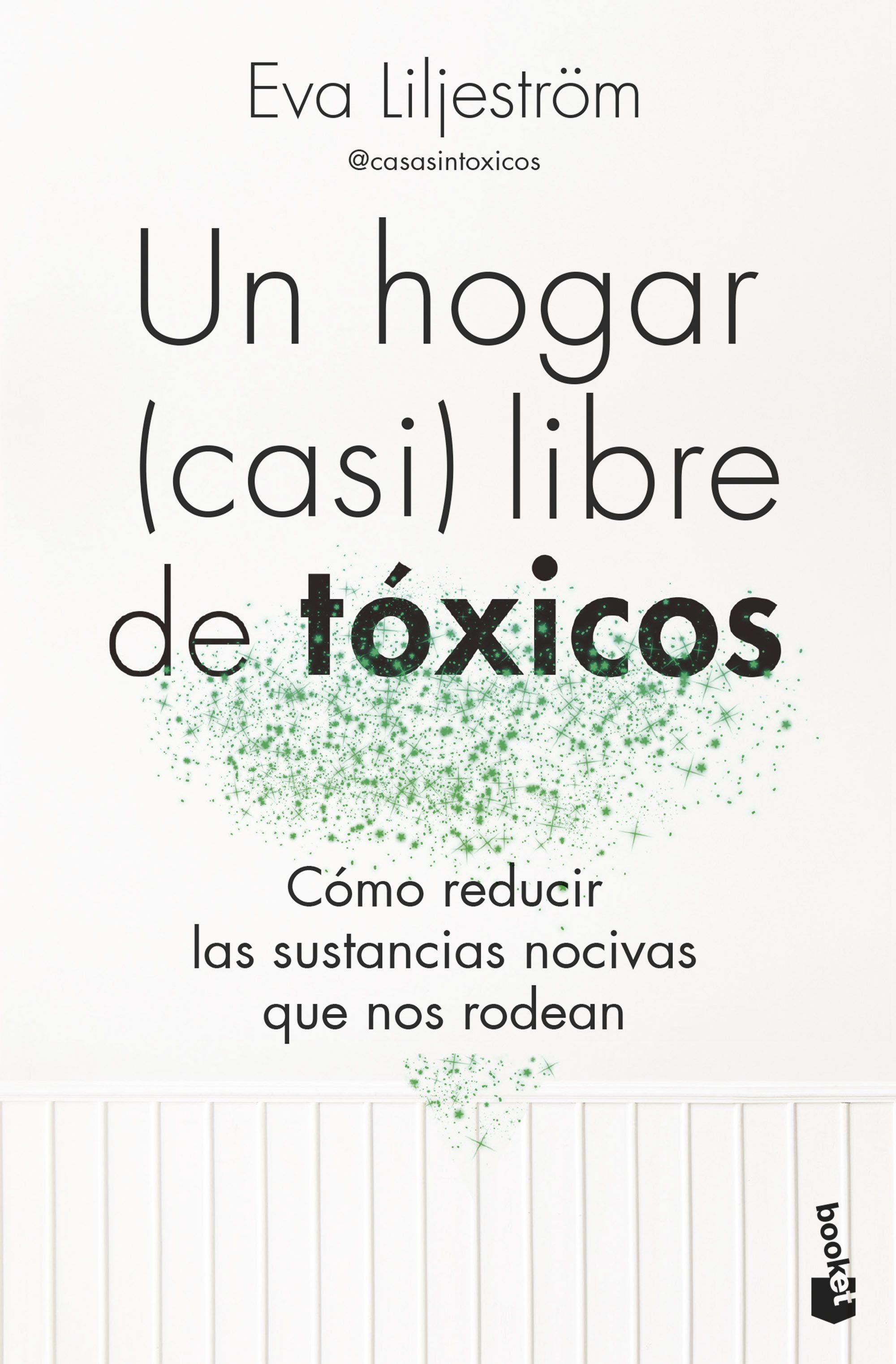 Un hogar (casi) libre de t�xicos