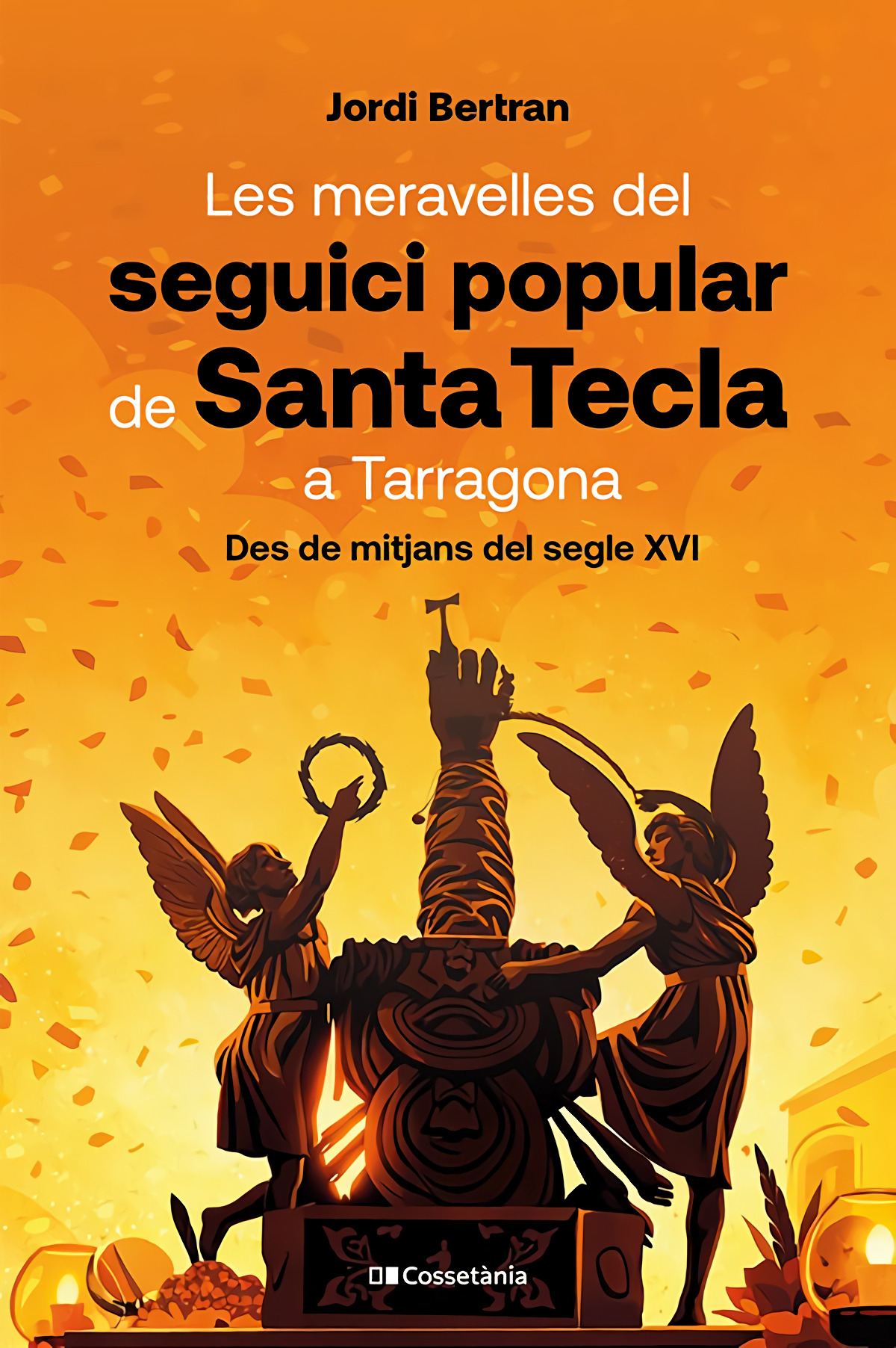 les meravelles del seguici popular de santa tecla a tarragona