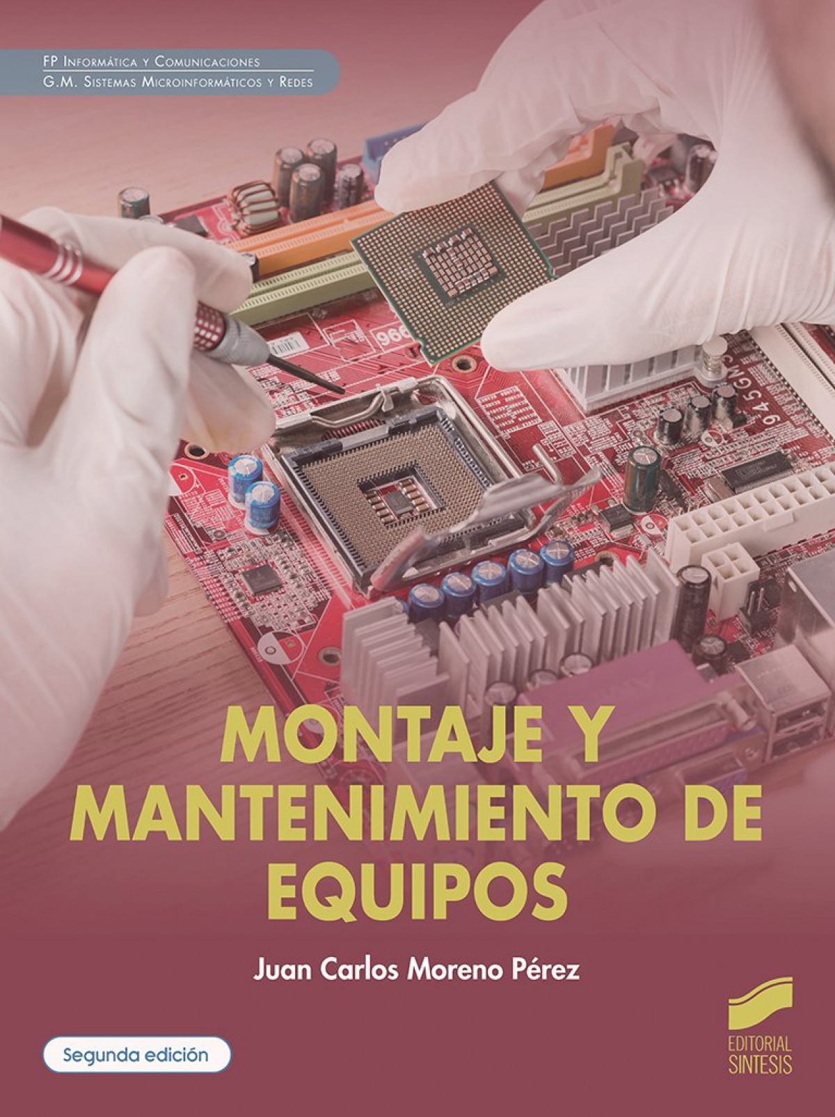 Montaje y mantenimiento de equipo (segunda edici�n)