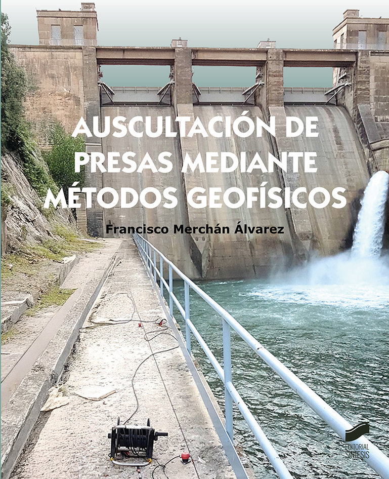 Auscultaci�n de presas mediante m�todos geof�sicos