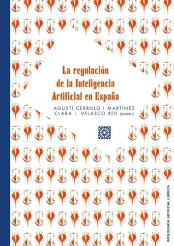 REGULACION DE LA INTELIGENCIA ARTIFICIAL EN ESPA�A.