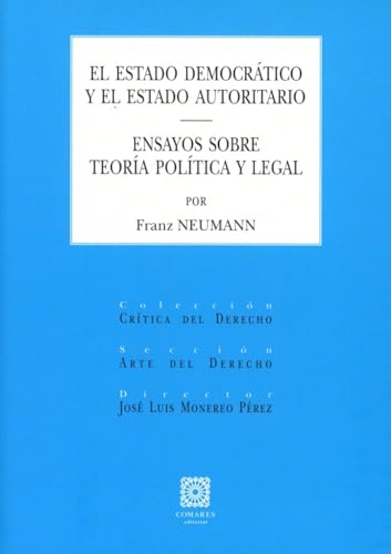 ESTADO DEMOCRATICO Y EL ESTADO AUTORITARIO ENSAYOS SOBRE T