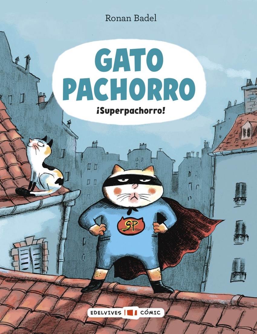 Gato Pachorro : �Superpachorro!