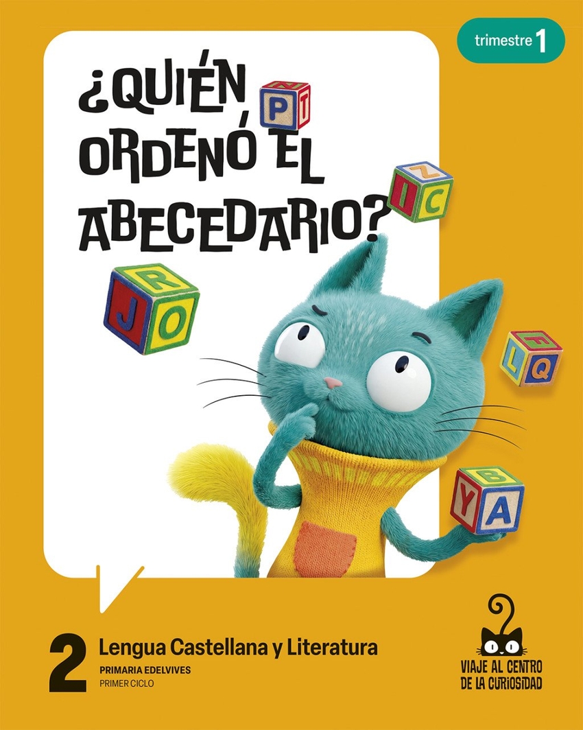 Proyecto: Viaje al centro de la curiosidad. Lengua Castellana y Literatura 2. Trimestres