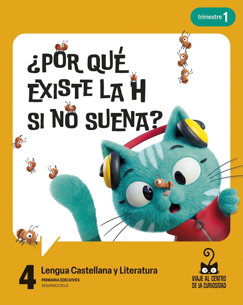 Proyecto: Viaje al centro de la curiosidad. Lengua Castellana y Literatura 4. Trimestres