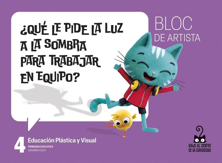 Proyecto: Viaje al centro de la curiosidad. Educaci�n Pl�stica y Visual 4 - Bloc de artista