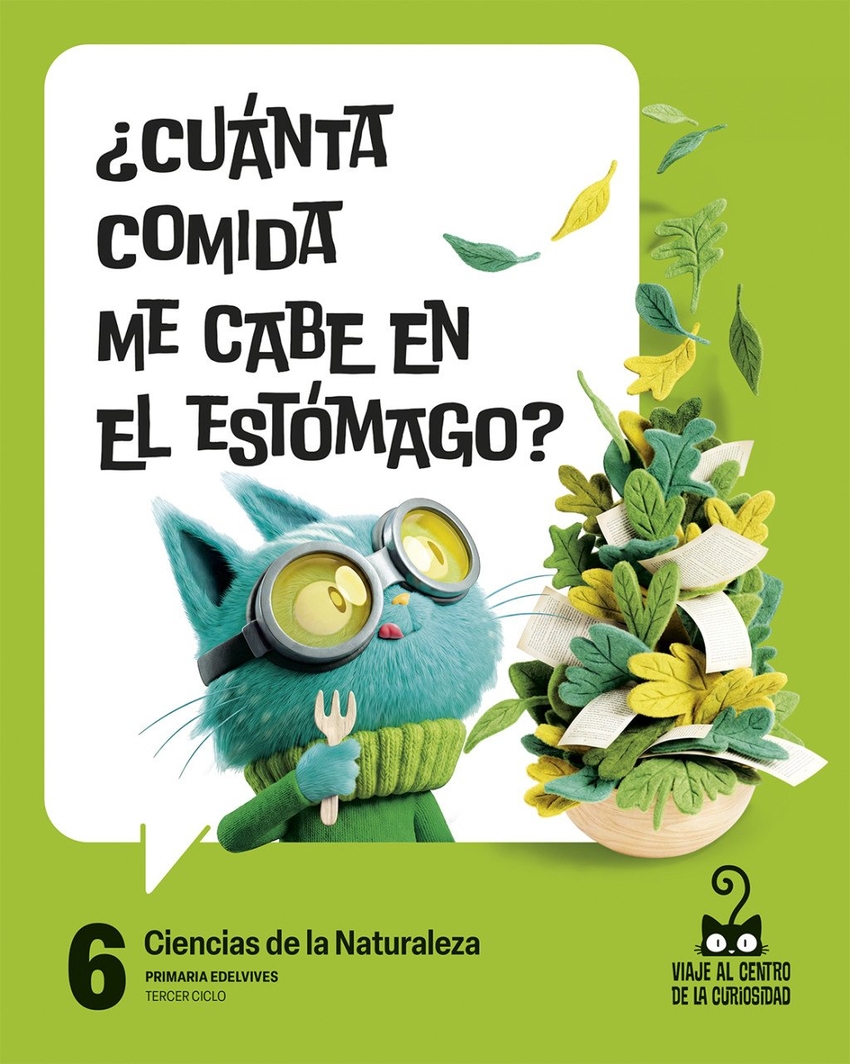 Proyecto: Viaje al centro de la curiosidad. Ciencias de la Naturaleza 6 [Castilla y Le�n]