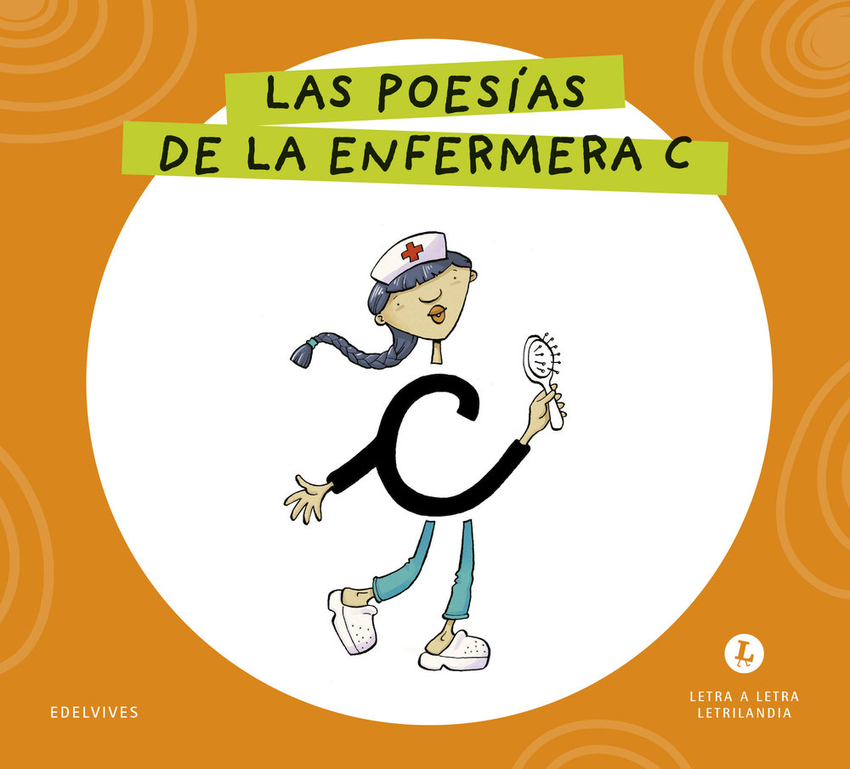 Letra a Letra Letrilandia - Las poes�as de la enfermera C