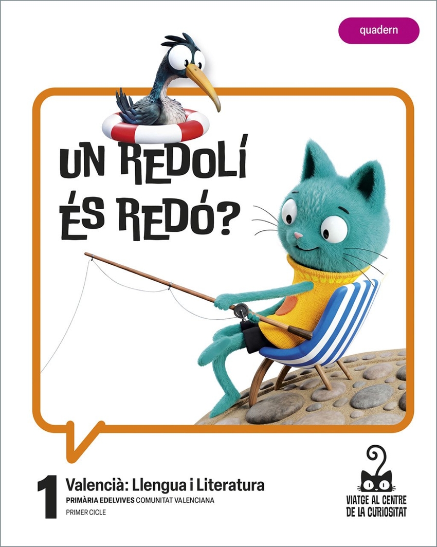 Projecte: Viatge al centre de la curiositat. Valenci�: Llengua i Literatura 1 - Quadern
