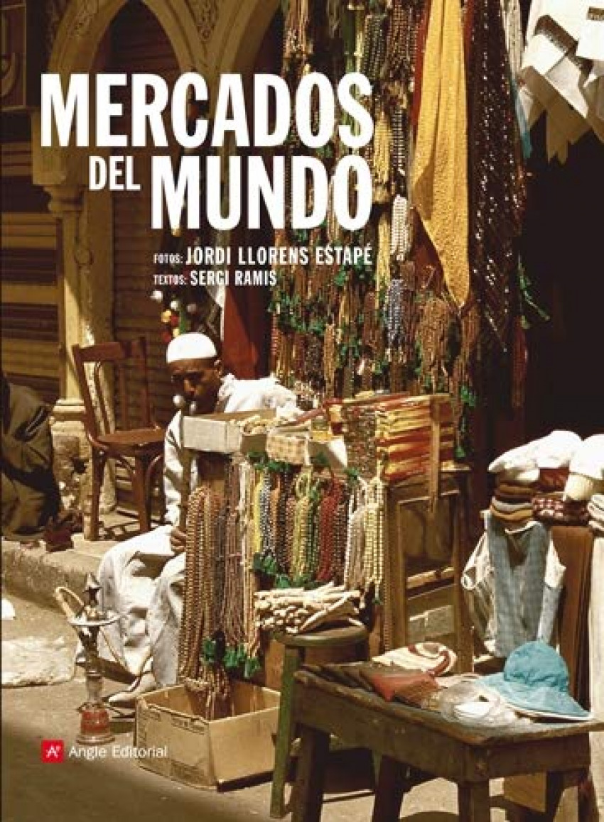 Mercados del mundo - Ramis Vendrell, Sergi/Llorens Estapé, Jordi