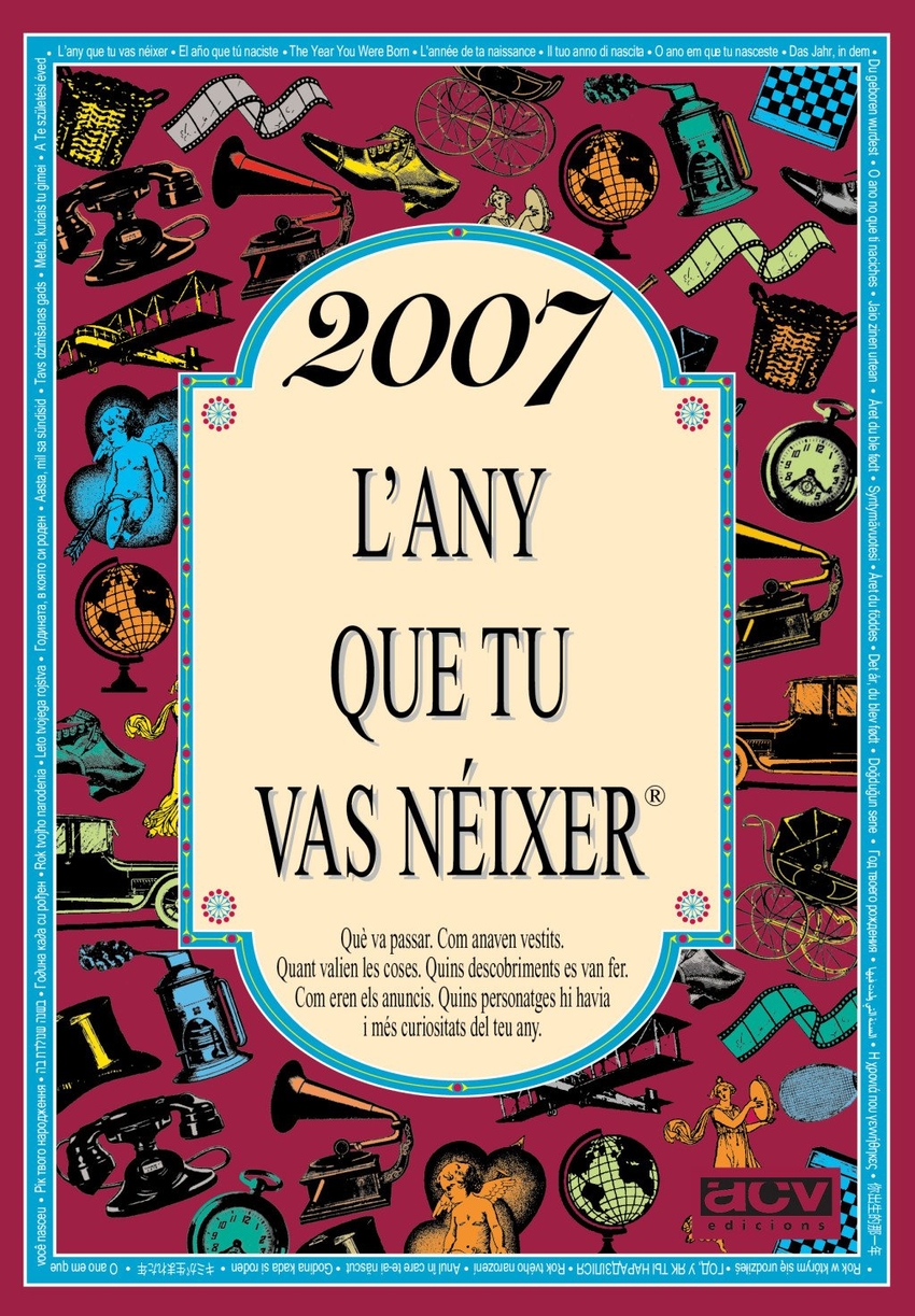 2007 L'any que tu vas n�ixer