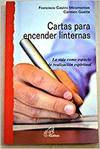 Cartas para encender linternas La vida como espacio de reali