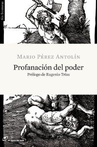 PROFANACI�N DEL PODER
