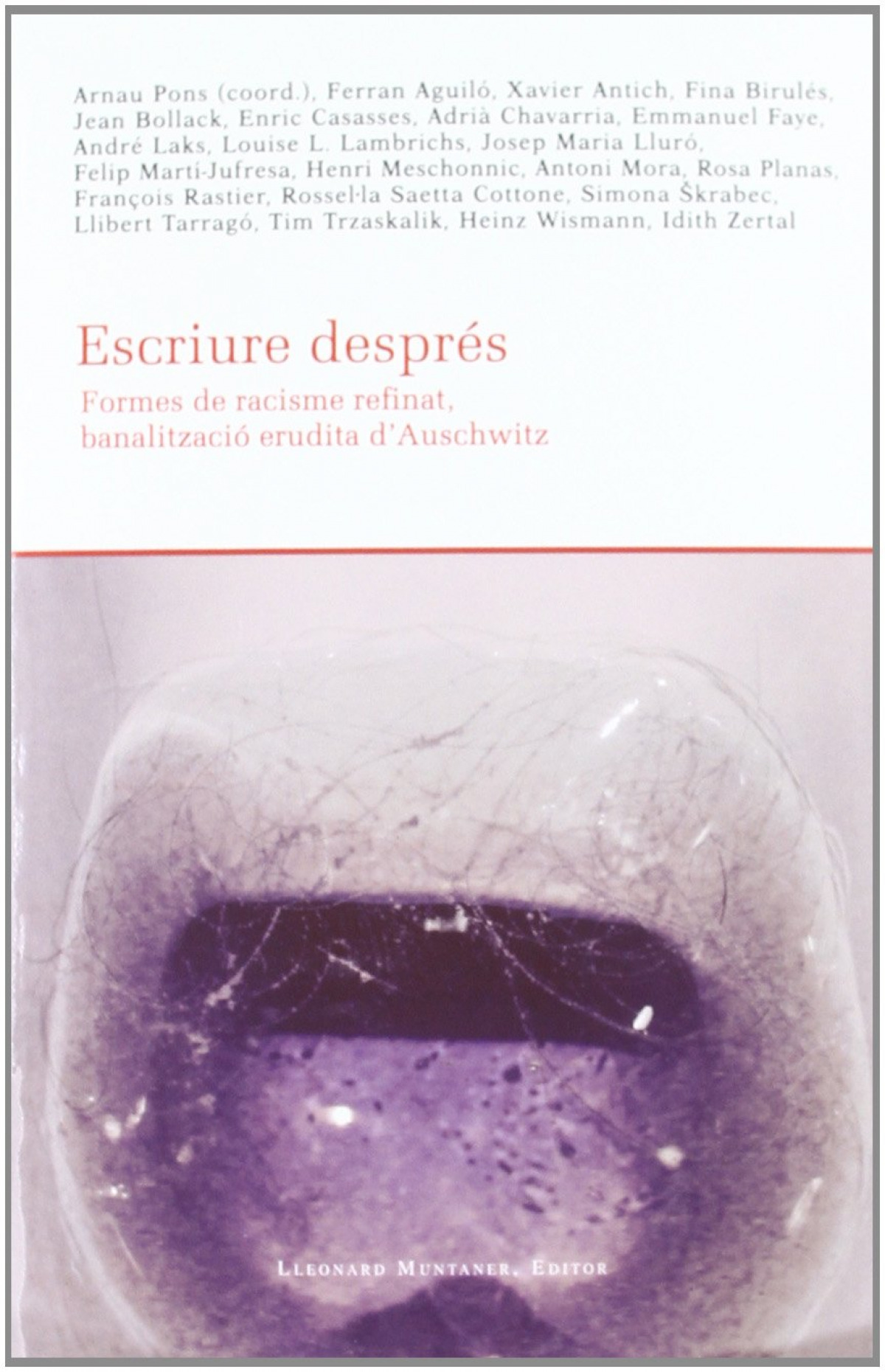 ESCRIURE DESPRES. FORMES DE RACISME REFINAT, BANAL