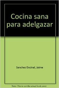 COCINA SANA PARA ADELGAZAR