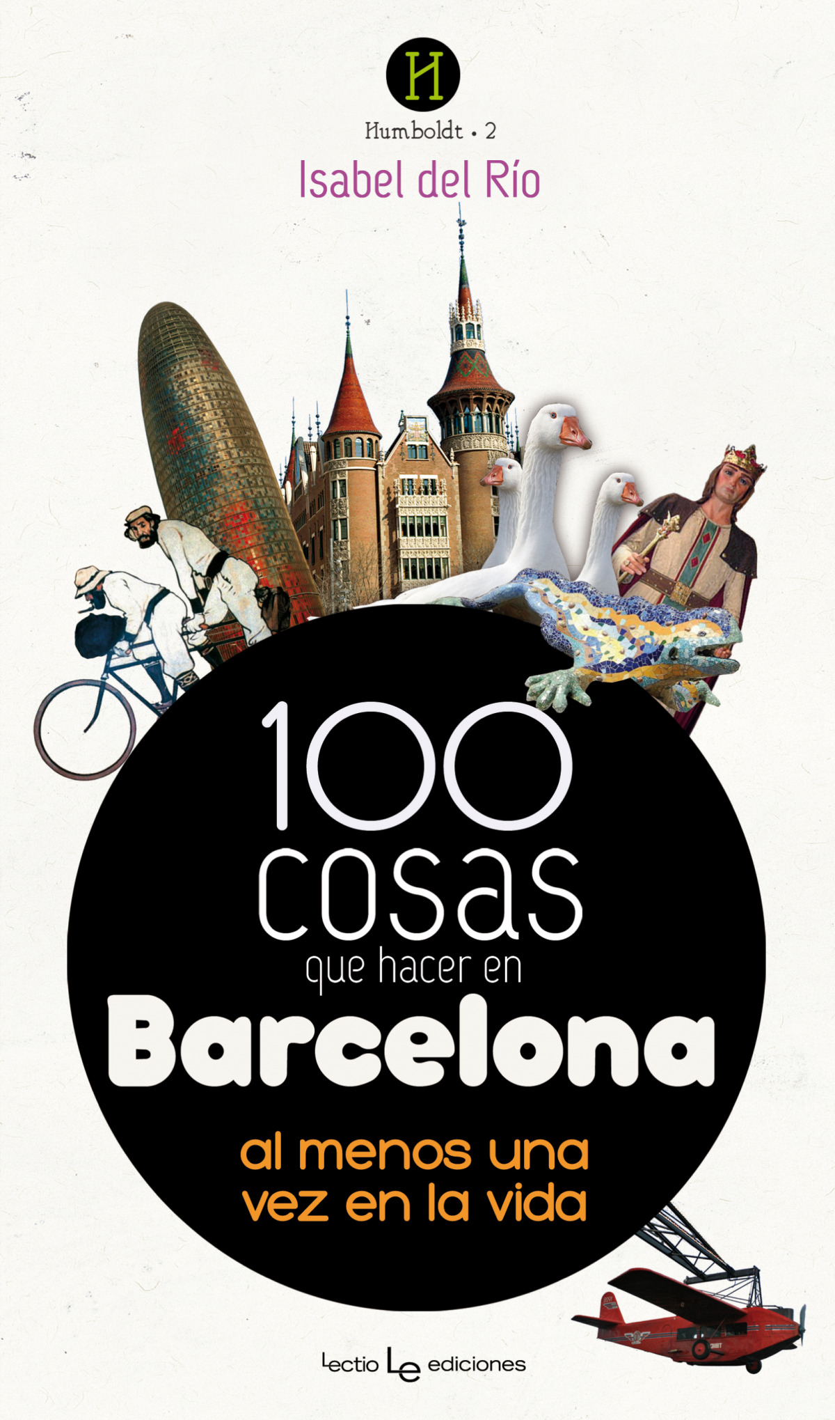 100 COSAS QUE HACER EN BARCELONA AL MENOS UNA VEZ EN LA VIDA