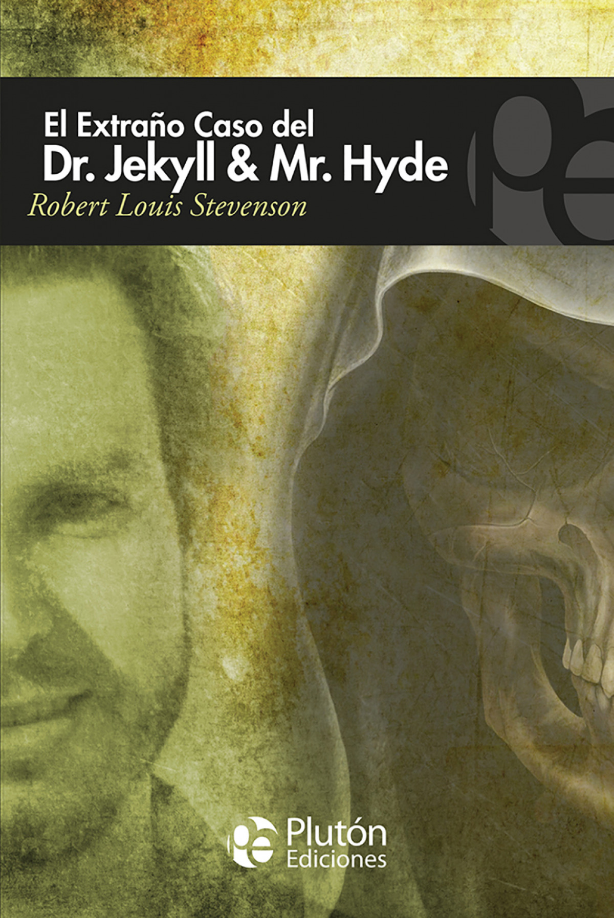 El dr. jekyll & mister hyde - Robert Louis Stevenson.