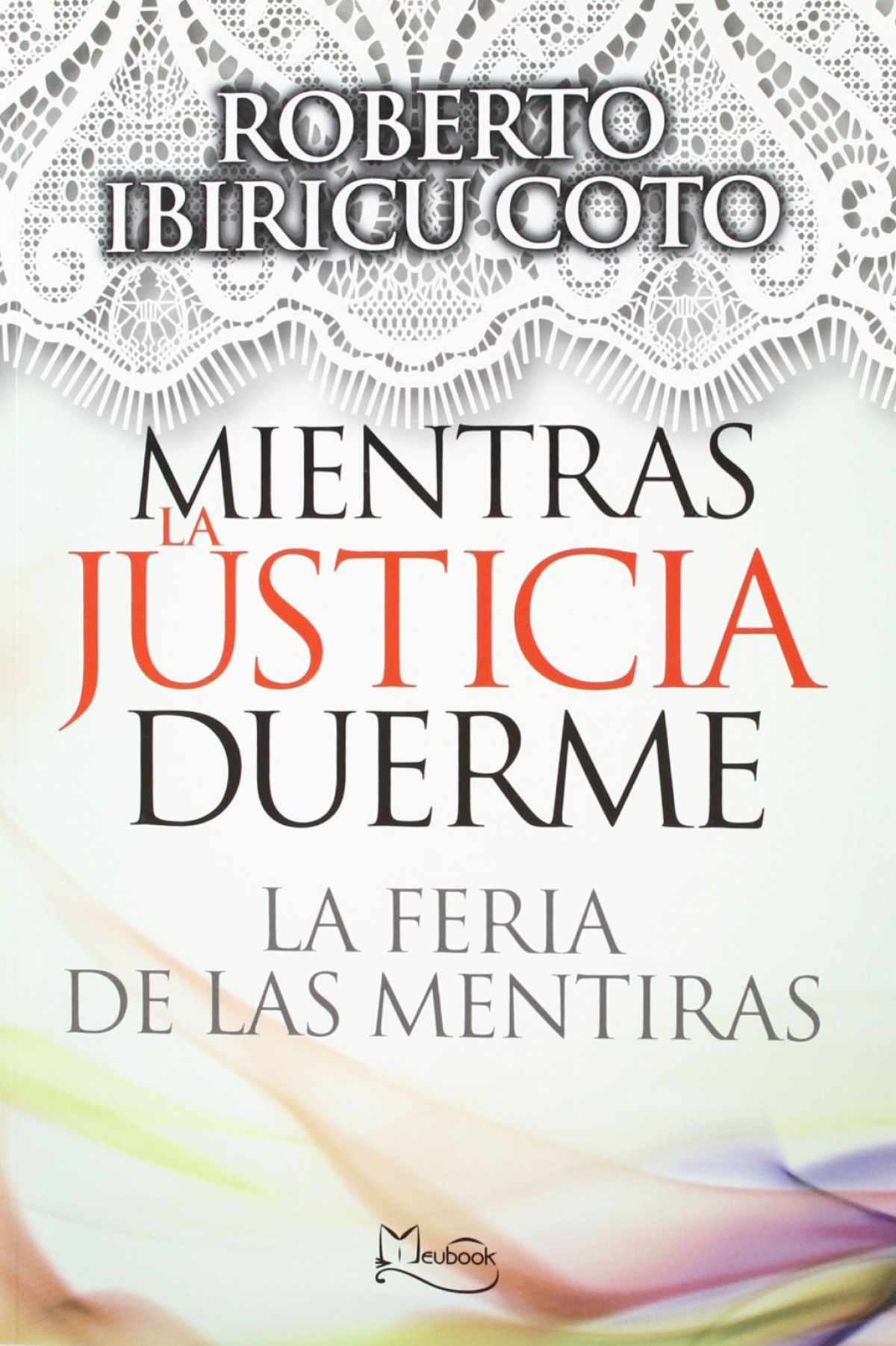 MIENTRAS LA JUSTICIA DUERME