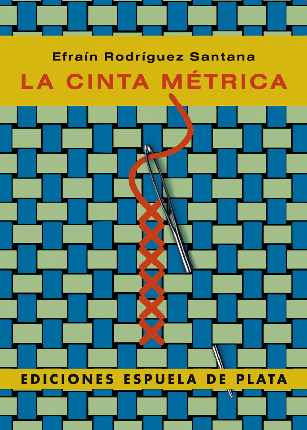 La cinta métrica Novela - Rodríguez Santana, Efraín