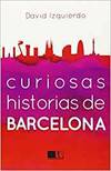 Curiosas historias de Barcelona