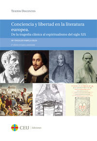 CONCIENCIA Y LIBERTAD EN LA LITERATURA EUROPEA. DE LA TRAGED