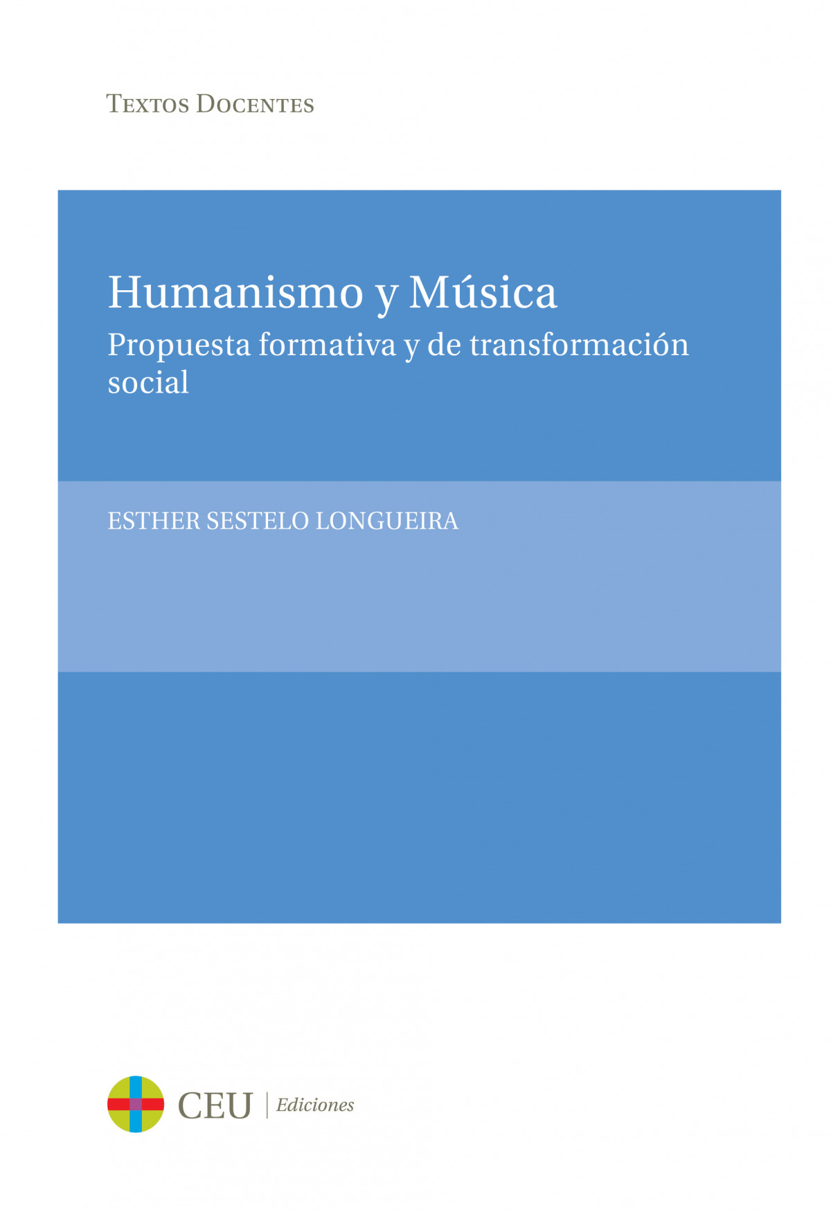 Humanismo y m�sica. Propuesta formativa y de transformaci�n social