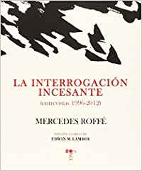 La interrogaci�n incesante