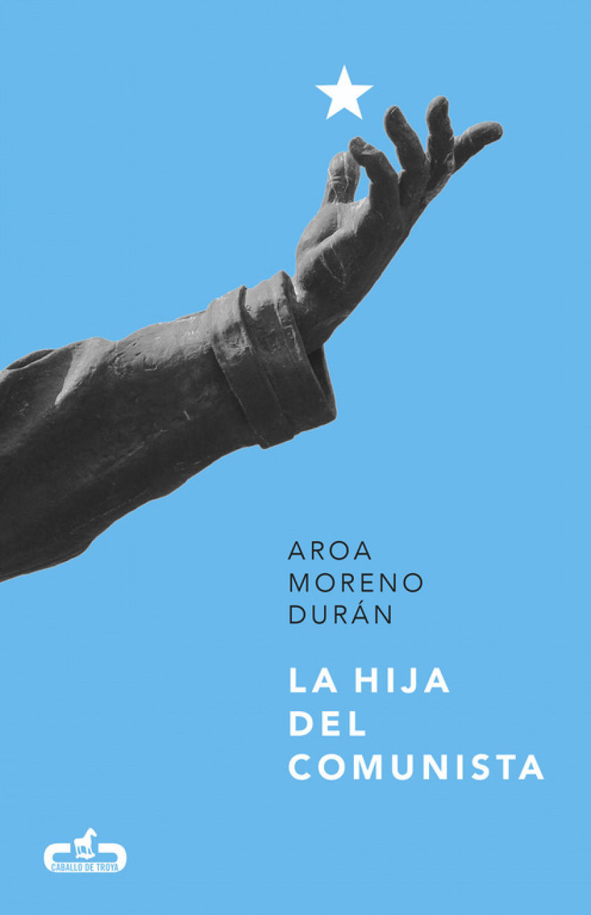 La hija del comunista - Moreno Duran, Aroa