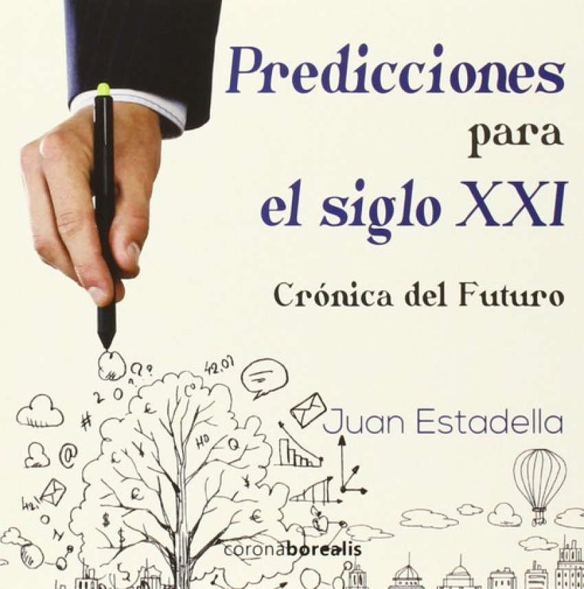 Predicciones para el siglo XXI - Estadella, Juan
