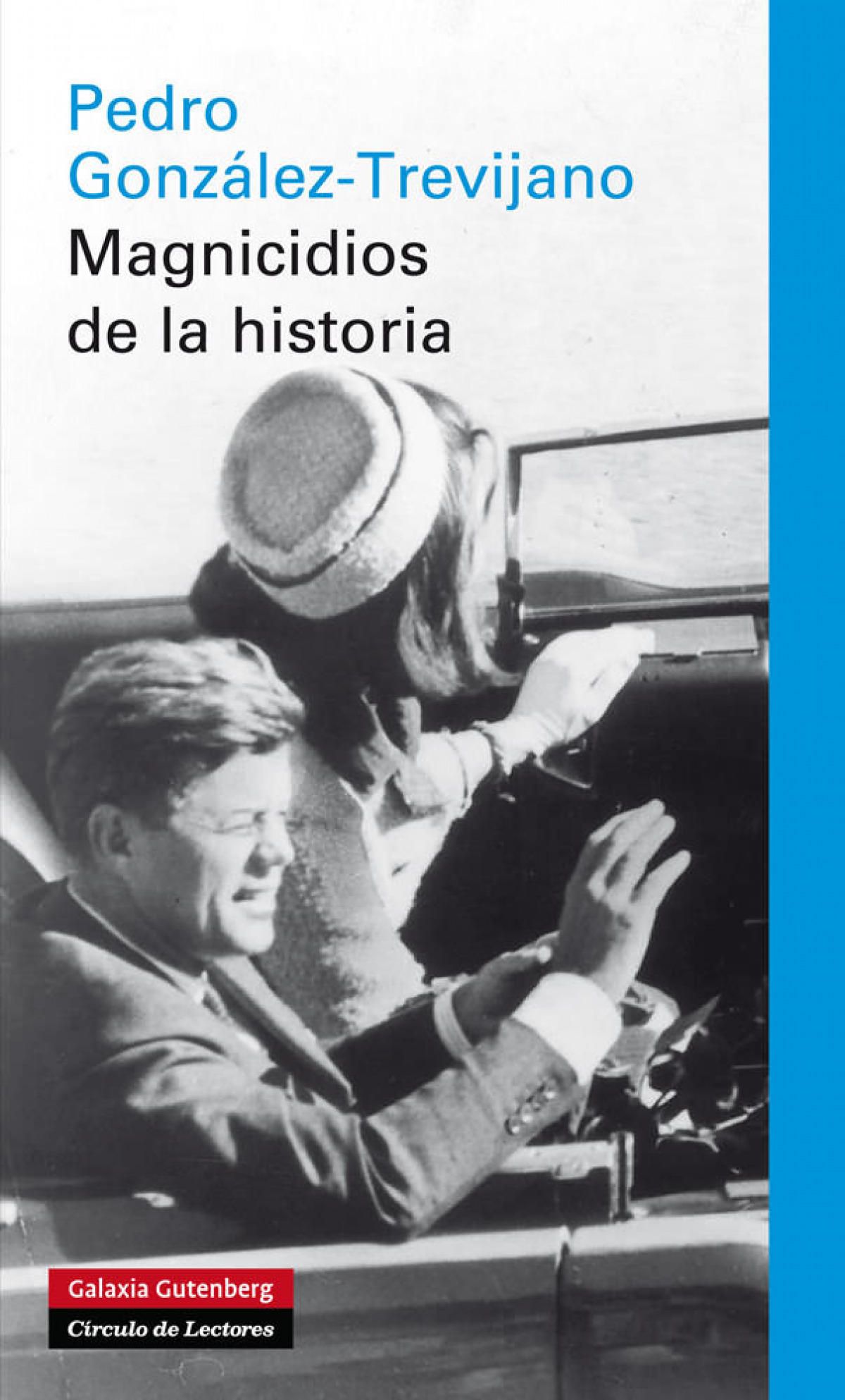 Magnicidios de la historia - Gonzalez, Pedro