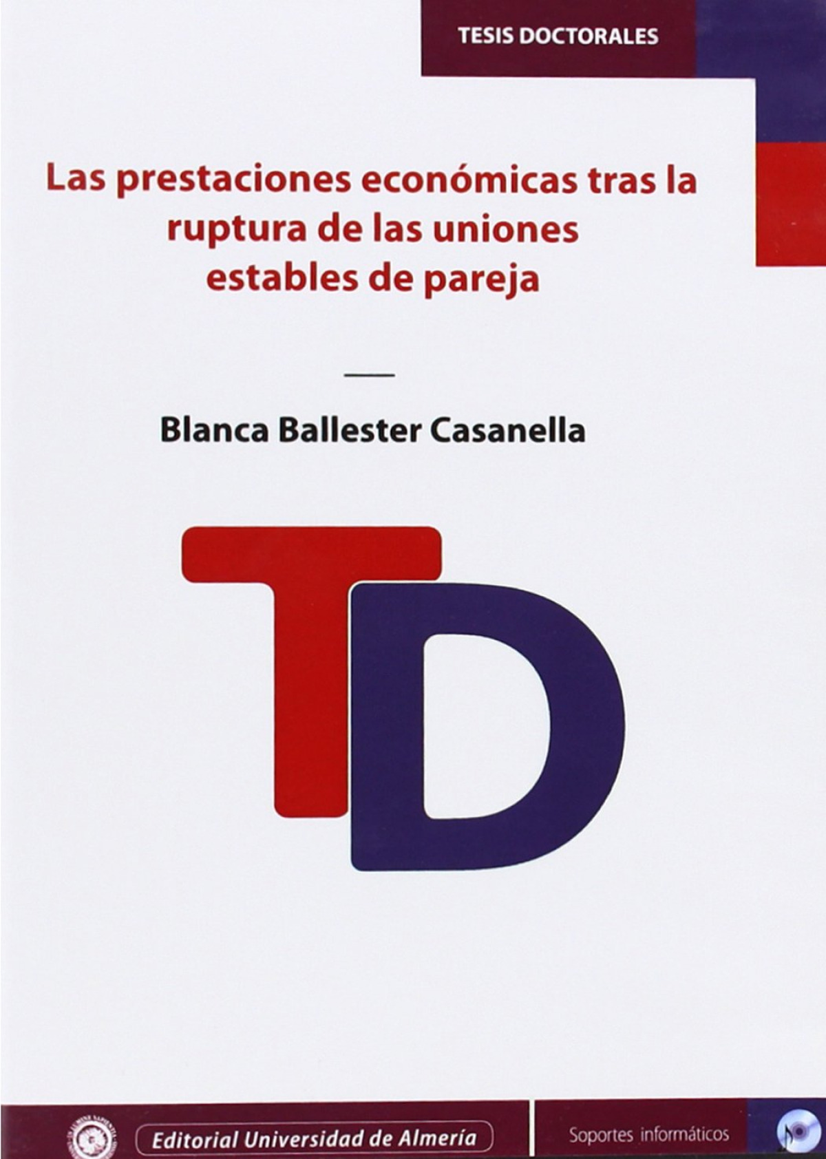 PRESTACIONES ECONOMICAS TRAS LA RUPTURA DE LAS UNIONES ESTAB